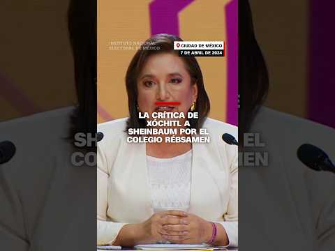 La crítica de Xóchitl Gálvez a Claudia Sheibaum por el colegio Rébsamen La crítica de Xóchitl Gálvez a Claudia Sheibaum por el colegio Rébsamen