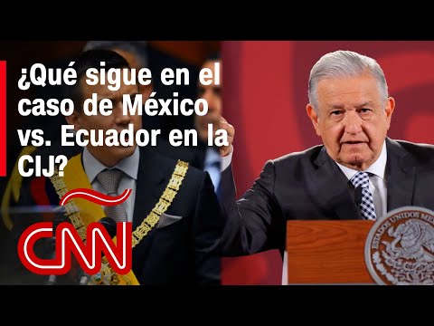 ¿Qué sigue en la crisis diplomática entre México y Ecuador?