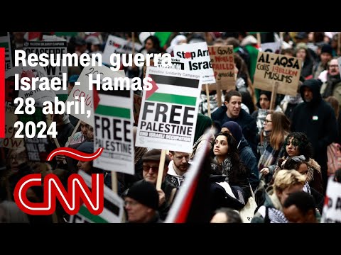 Resumen en video de la guerra Israel – Hamas: noticias del 28 de abril de 2024