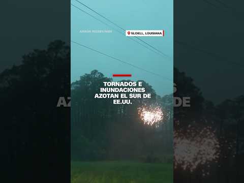 Tornados e inundaciones azotan el sur de EE.UU. Tornados e inundaciones azotan el sur de EE.UU.