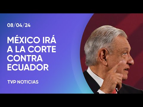 Tras romper relaciones con Ecuador, México irá a la Corte Internacional