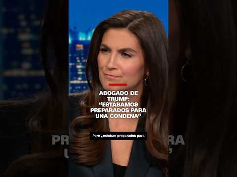 Abogado de #Trump: “Estábamos preparados para una condena”