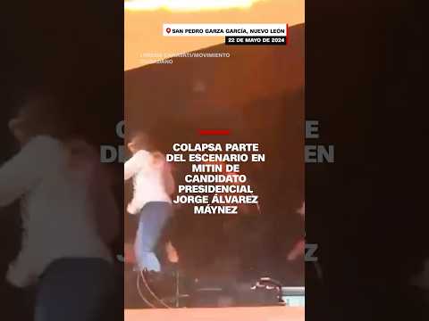 Colapsa parte del escenario en mitin de candidato presidencial Jorge Álvarez #Máynez