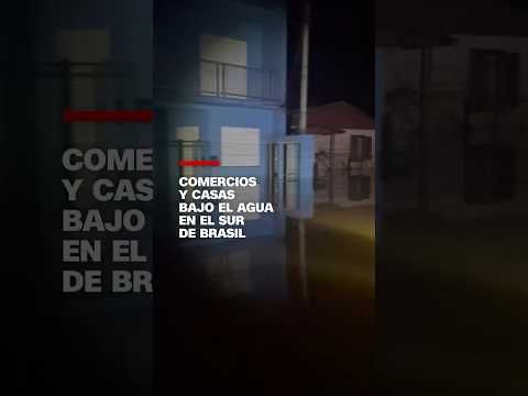 Comercios y casas bajo el agua en el sur de Brasil