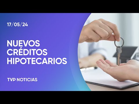 Créditos hipotecarios: el sueño de la casa propia
