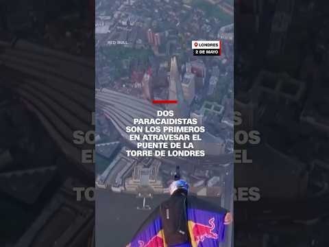 Dos #paracaidistas son los primeros en atravesar el puente de la Torre de Londres