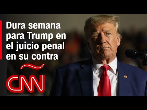 Dura semana para Trump en el juicio penal en su contra