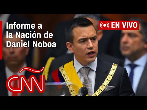 EN VIVO 🔴 | Discurso de Daniel Noboa en su informe a la Nación como presidente de Ecuador EN VIVO 🔴 | Discurso de Daniel Noboa en su informe a la Nación como presidente de Ecuador