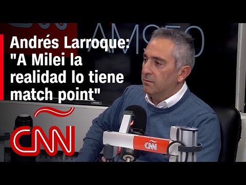 Entrevista | Andrés Larroque: «A Milei la realidad lo tiene match point»