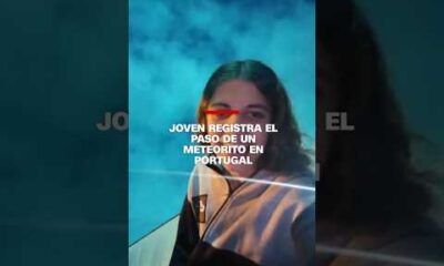 Joven registra el paso de un meteorito un #Portugal