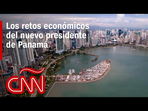Los retos económicos que enfrentará el nuevo presidente de Panamá
