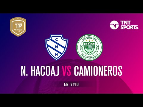 NÃ¡utico Hacoaj vs. Camioneros EN VIVO – Fecha 12 Torneo Promocional Amateur 2024