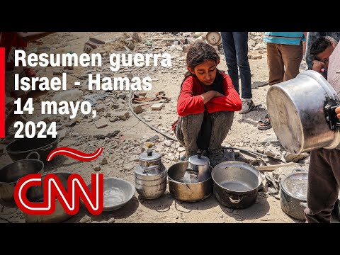 Resumen en video de la guerra Israel – Hamas: noticias del 14 de mayo de 2024