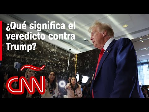 Trump es oficialmente un delincuente convicto, ¿qué implica esto? Trump es oficialmente un delincuente convicto, ¿qué implica esto?