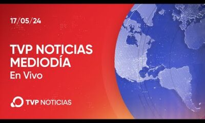 TVP Noticias Mediodía – Noticiero 17/05/2024