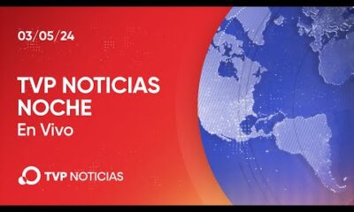 TVP Noticias Noche – Noticiero 03/05/2024