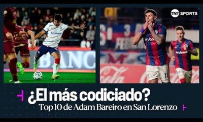 Â¿El jugador mÃ¡s codiciado del fÃºtbol argentino? Los 10 mejores goles de Adam #Bareiro en #SanLorenzo