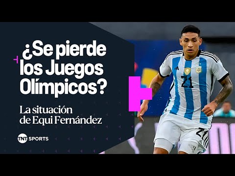 Â¿Se pierde los Juegos OlÃ­mpicos? ð§ La situaciÃ³n de Equi FernÃ¡ndez en la SelecciÃ³n Sub-23
