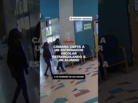 Cámara capta a un entrenador escolar estrangulando a un alumno