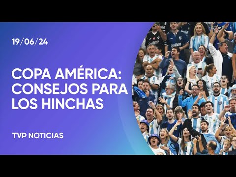 Copa América, recomendaciones para los hinchas Copa América, recomendaciones para los hinchas