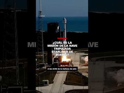 ¿Cuál es la misión de la nave tripulada #Starliner de #Boeing?