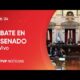 EN VIVO – El Senado debate la Ley Bases y el Paquete Fiscal