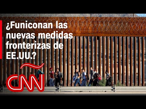 ¿Están funcionando las nuevas medidas de Joe Biden para la frontera ¿Están funcionando las nuevas medidas de Joe Biden para la frontera