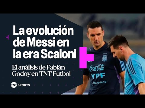 La evoluciÃ³n de Lionel Messi en la era Scaloni – #TNTFÃºtbol