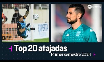 Las MEJORES 20 ATAJADAS del primer semestre en el fÃºtbol argentino