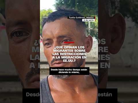 ¿Qué opinan los migrantes sobre las restricciones a la migración en EE.UU.? ¿Qué opinan los migrantes sobre las restricciones a la migración en EE.UU.?