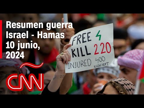Resumen en video de la guerra Israel – Hamas: noticias del 10 de junio de 2024