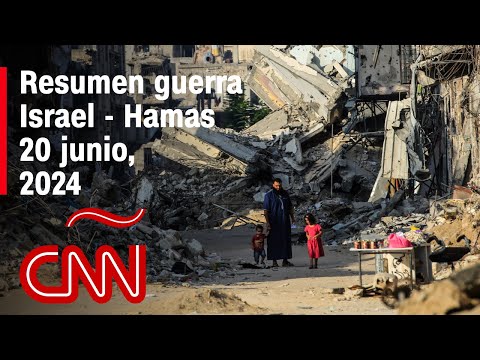 Resumen en video de la guerra Israel – Hamas: noticias del 20 de junio de 2024