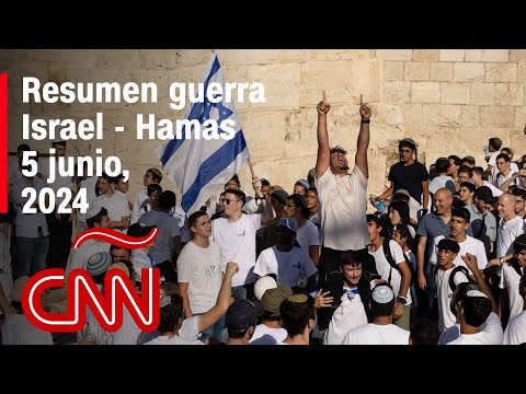 Resumen en video de la guerra Israel – Hamas: noticias del 5 de junio de 2024 Resumen en video de la guerra Israel – Hamas: noticias del 5 de junio de 2024