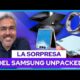 Samsung Unpacked Julio 10 2024 Plegables + AI – TODO LO QUE VEREMOS!!