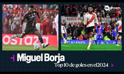 Un COLIBRÃ encendido: Los 10 mejores goles de Miguel #Borja en #River en el 2024