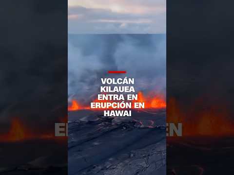 Volcán #Kilauea entra en erupción en #Hawai