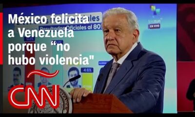 AMLO sobre elecciones en Venezuela : “Vamos a esperar a que terminen de contar los votos”