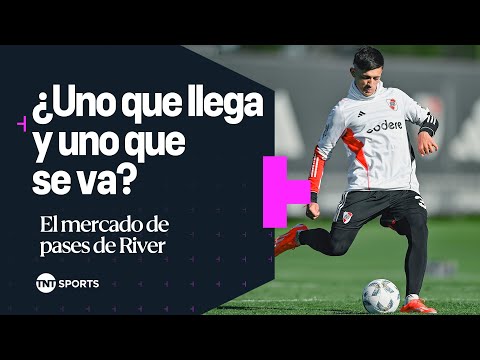 ¿Uno que LLEGA y uno que SE VA? ð§ El mercado de pases de RIVER âªð´âª ¿Uno que LLEGA y uno que SE VA? ð§ El mercado de pases de RIVER âªð´âª