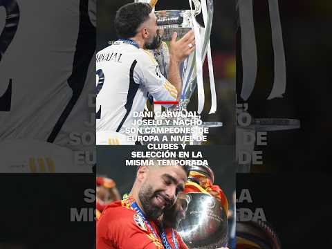 Carvajal, Joselu y Nacho son campeones de Europa en clubes y selección Carvajal, Joselu y Nacho son campeones de Europa en clubes y selección