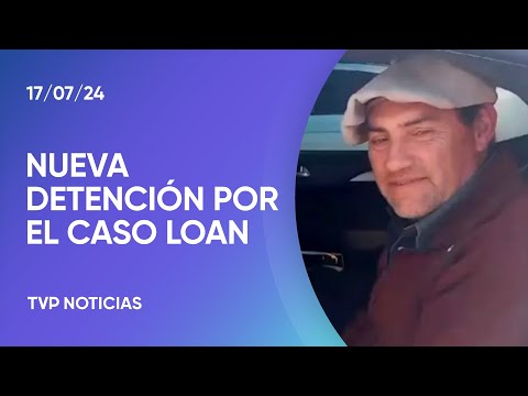 Caso Loan: una nueva detención, declaraciones ante la Justicia y la trama política Caso Loan: una nueva detención, declaraciones ante la Justicia y la trama política