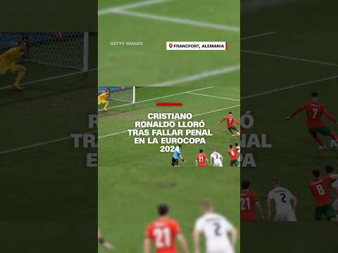 Cristiano Ronaldo terminó en llanto tras fallar penal en la #Eurocopa 2024 Cristiano Ronaldo terminó en llanto tras fallar penal en la #Eurocopa 2024