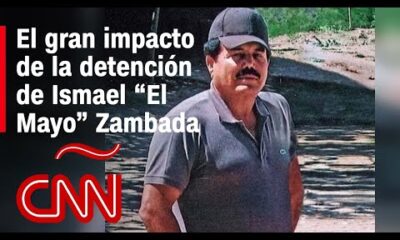 ¿Cuál es el impacto de la detención de Ismael “El Mayo” Zambada y de un hijo del Chapo?