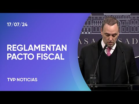 El Gobierno anunció la reglamentación del pacto fiscal aprobado por el Congreso