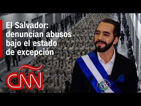 El Salvador: Un informe denuncia abusos bajo el estado de excepción establecido por Bukele El Salvador: Un informe denuncia abusos bajo el estado de excepción establecido por Bukele