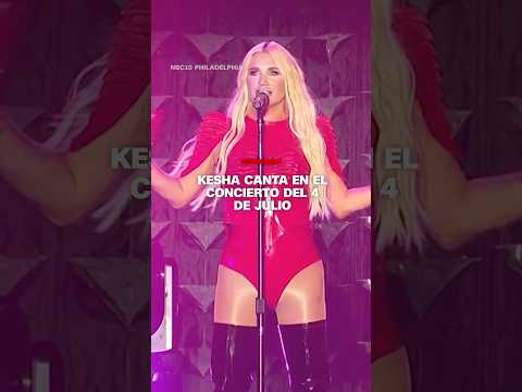 Kesha canta en el concierto del 4 de julio