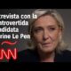 Marine Le Pen: entrevista con la líder de la extrema derecha francesa