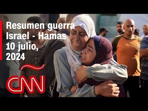 Resumen en video de la guerra Israel – Hamas: noticias del 10 de julio de 2024 Resumen en video de la guerra Israel – Hamas: noticias del 10 de julio de 2024
