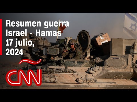 Resumen en video de la guerra Israel – Hamas: noticias del 17 de julio de 2024 Resumen en video de la guerra Israel – Hamas: noticias del 17 de julio de 2024