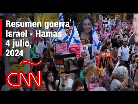 Resumen en video de la guerra Israel – Hamas: noticias del 4 de julio de 2024 Resumen en video de la guerra Israel – Hamas: noticias del 4 de julio de 2024