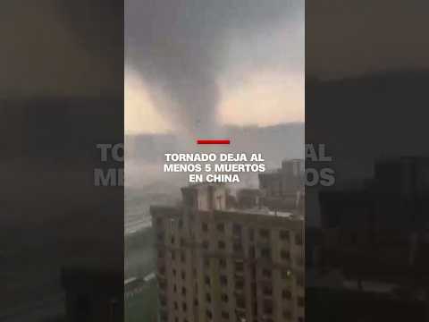 Tornado en China deja al menos 5 muertos y 88 heridos
